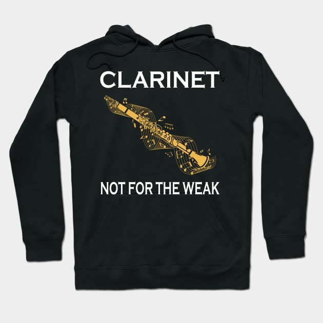 Clarinet Not For The Weak Hoodie by LotusTee